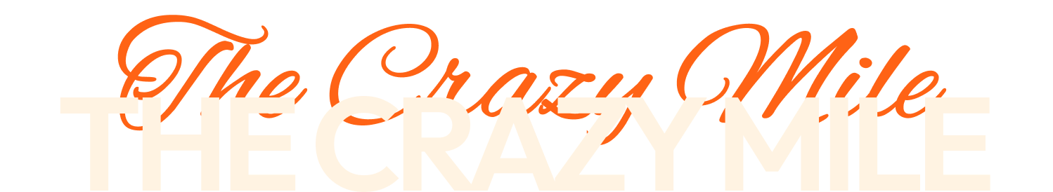 The Crazy Mile
